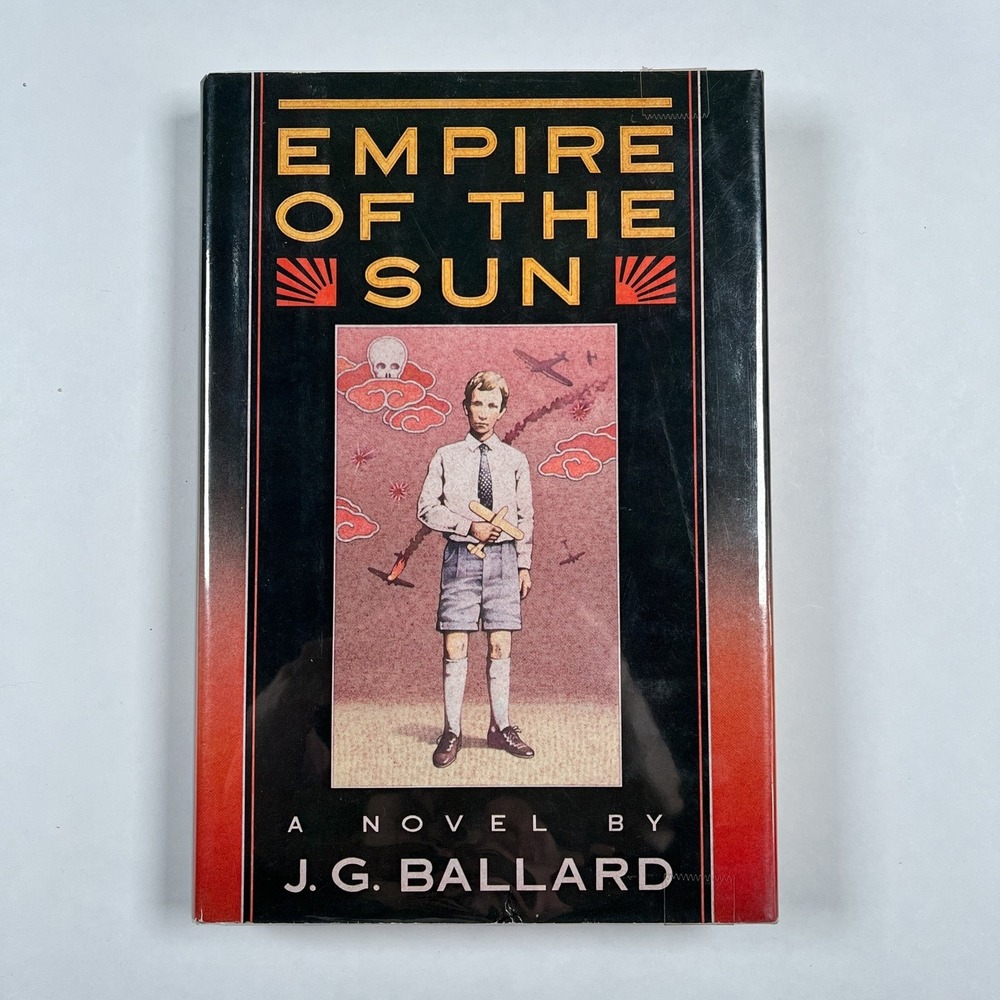 Empire of the Sun J.G. Ballard 1984 Simon & Schuster Hardcover DJ First Printing